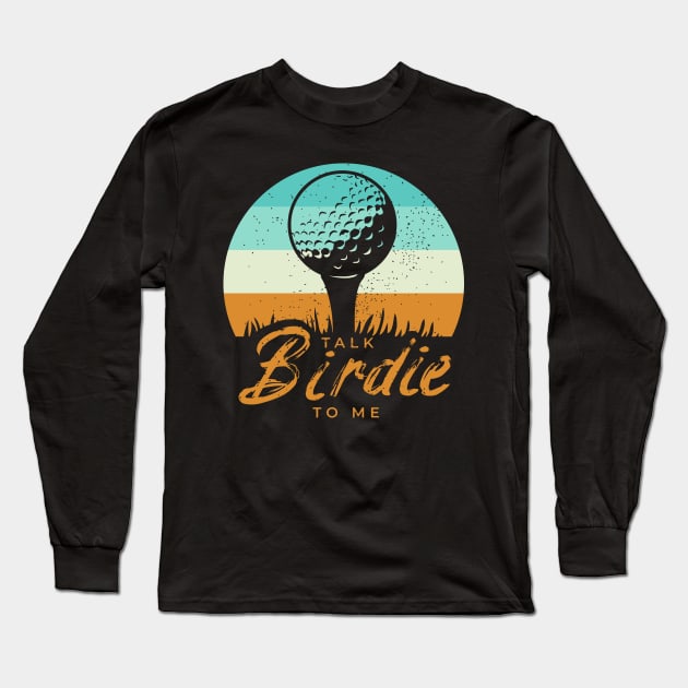 Funny Golf Clothing For A Golf Player Long Sleeve T-Shirt by AlleyField